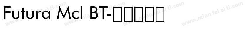 Futura Mcl BT字体转换